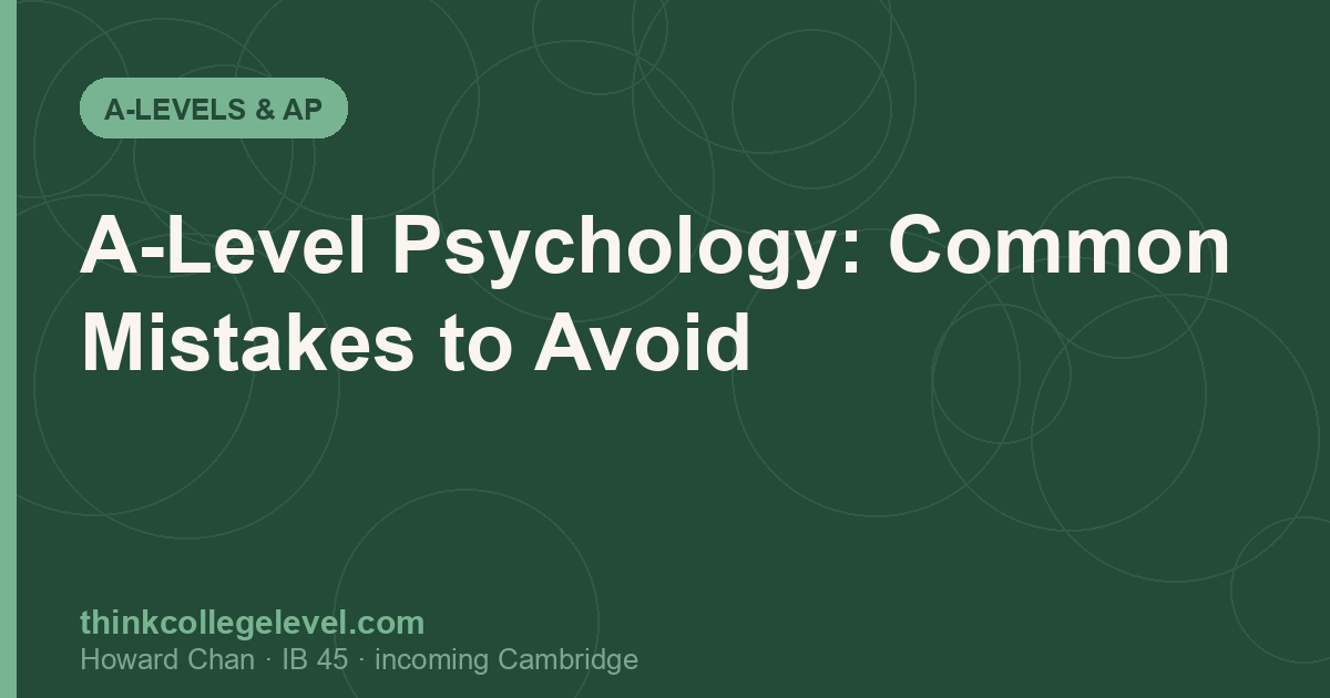 A-Level Psychology: Common Mistakes to Avoid