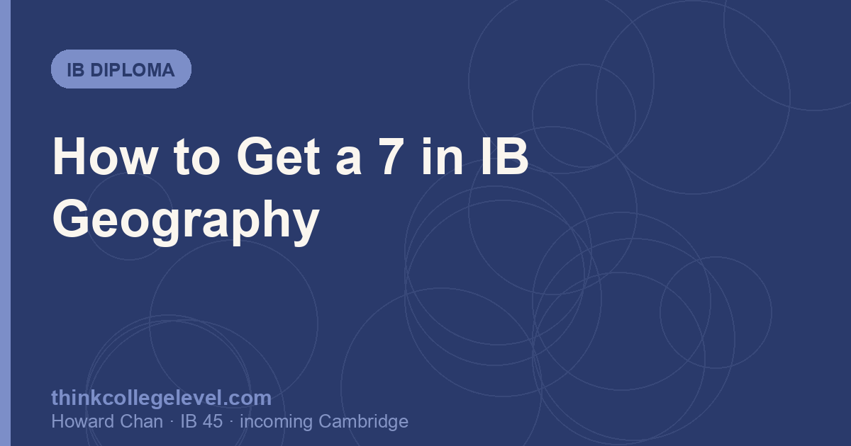 How to Get a 7 in IB Geography