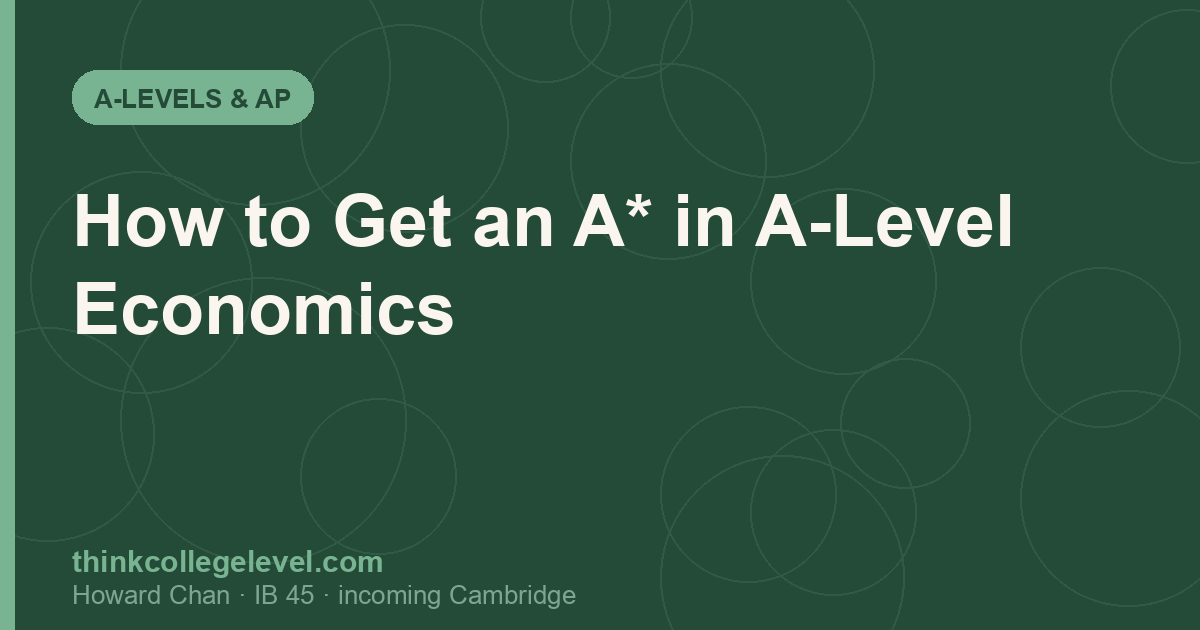 How to Get an A* in A-Level Economics