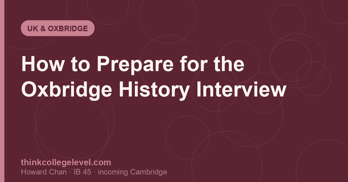 How to Prepare for the Oxbridge History Interview