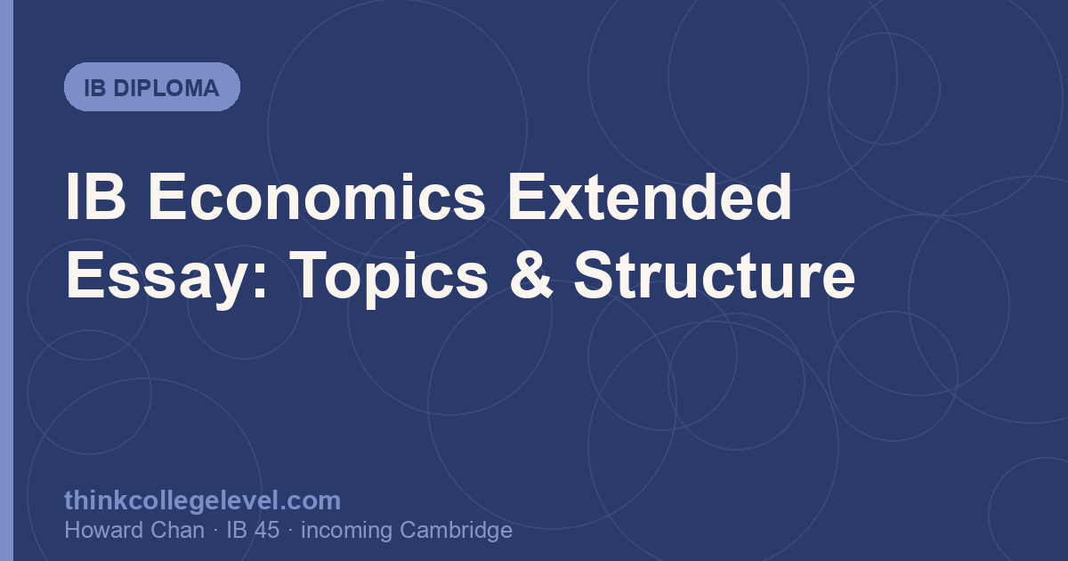 IB Economics Extended Essay: Topics & Structure