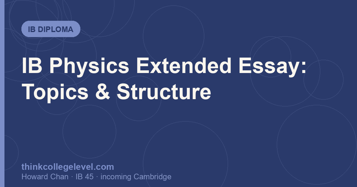 IB Physics Extended Essay: Topics & Structure